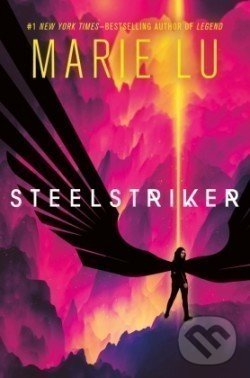 Steelstriker - Marie Lu, MacMillan, 2021
