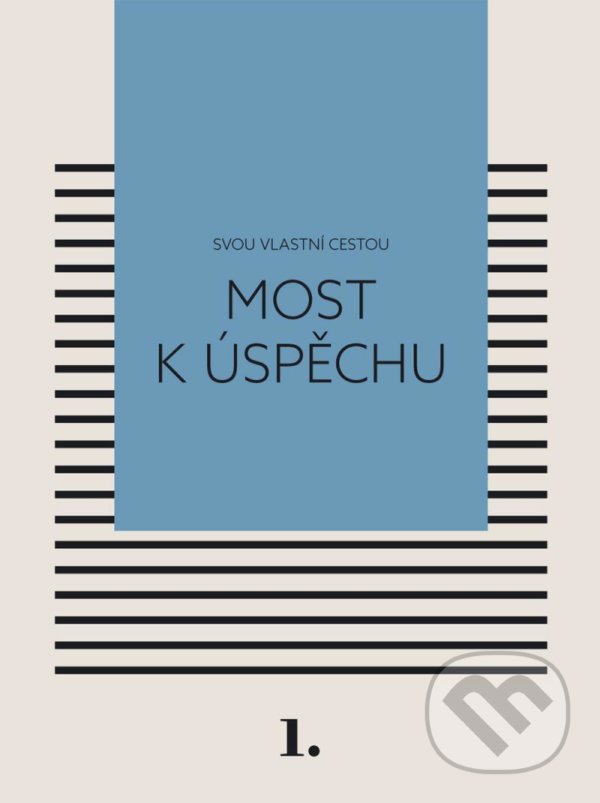 Kniha: Most k úspěchu (Kateřina Černá). Eezy Publishing, 2021 Kniha: Most k úspěchu (Kateřina Černá). Eezy Publishing, 2021