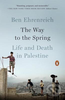 Kniha: The Way to the Spring (Ben Ehrenreich). Penguin Books, 2017 Kniha: The Way to the Spring (Ben Ehrenreich). Penguin Books, 2017