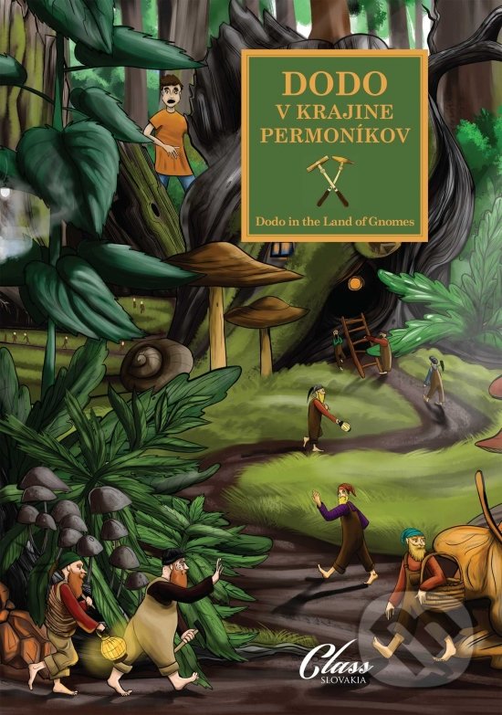 Kniha: Dodo v krajine permoníkov (Lenka Šingovská). Class, 2021 Kniha: Dodo v krajine permoníkov (Lenka Šingovská). Class, 2021