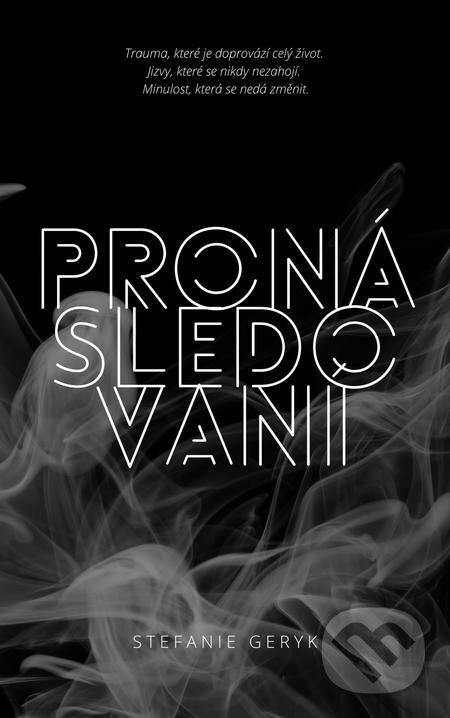 E-kniha: Pronásledovaní (Stefanie Geryk). E-knihy jedou E-kniha: Pronásledovaní (Stefanie Geryk). E-knihy jedou