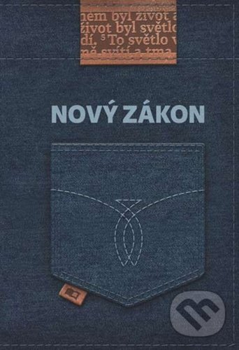 Kniha: Nový zákon (Česká biblická společnost). Česká biblická společnost, 2016 Kniha: Nový zákon (Česká biblická společnost). Česká biblická společnost, 2016