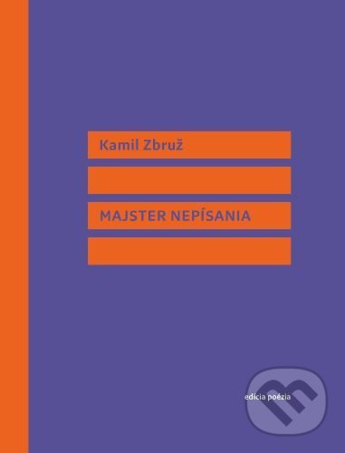 Kniha: Majster nepísania (Kamil Zbruž). Vlna, 2021 Kniha: Majster nepísania (Kamil Zbruž). Vlna, 2021