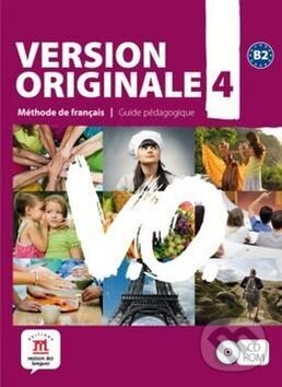 Audiokniha: Version Originale 4 Guide pédagogique CD-Rom (Klett). Klett, 2015 Audiokniha: Version Originale 4 Guide pédagogique CD-Rom (Klett). Klett, 2015