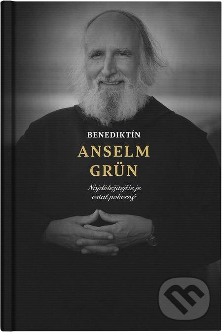 E-kniha: Benediktín Anselm Grün (Anselm Grün). BeneMedia E-kniha: Benediktín Anselm Grün (Anselm Grün). BeneMedia