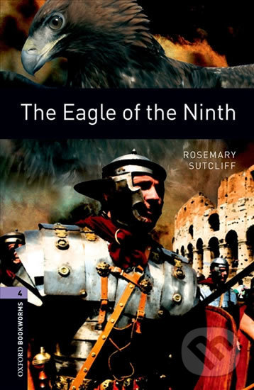 Kniha: Library 4 - The Eagle of the Ninth (Rosemary Sutcliff). Oxford University Press, 2009 Kniha: Library 4 - The Eagle of the Ninth (Rosemary Sutcliff). Oxford University Press, 2009