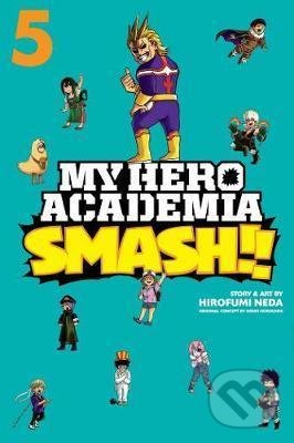 Kniha: My Hero Academia: Smash!! 5 (Kohei Horikoshi). Viz Media, 2020 Kniha: My Hero Academia: Smash!! 5 (Kohei Horikoshi). Viz Media, 2020