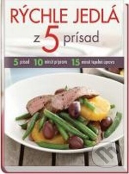 Kniha: Rýchle jedlá z 5 prísad (Výběr Readers Digest). Výběr Readers Digest, 2012 Kniha: Rýchle jedlá z 5 prísad (Výběr Readers Digest). Výběr Readers Digest, 2012