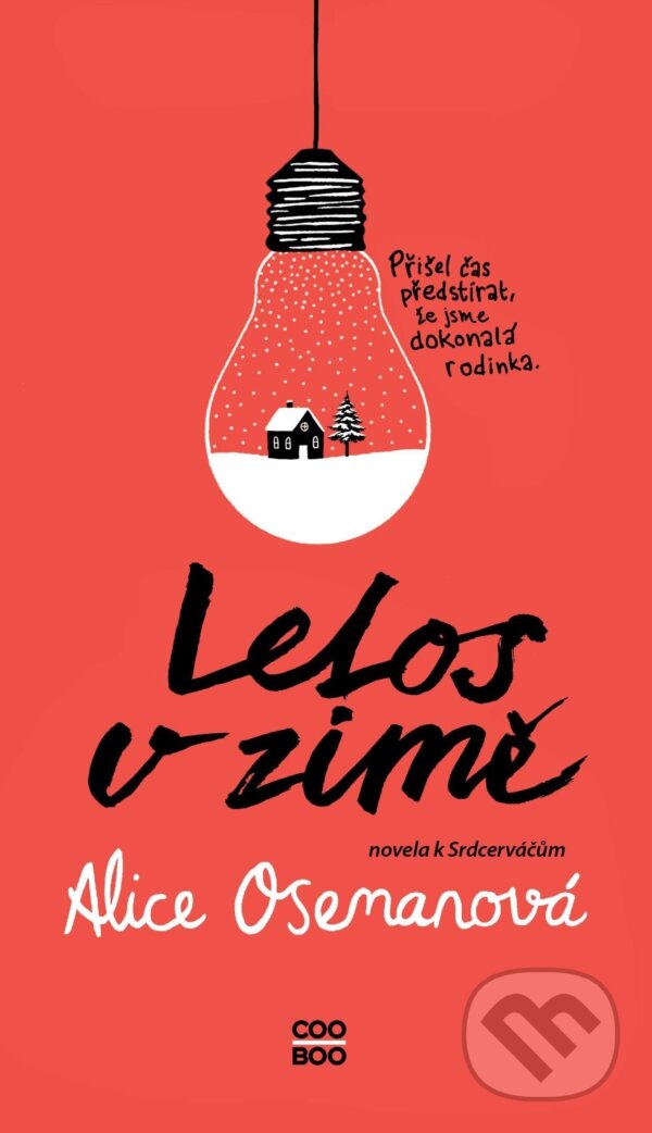 E-kniha: Letos v zimě (Alice Oseman). CooBoo CZ, 2021 E-kniha: Letos v zimě (Alice Oseman). CooBoo CZ, 2021