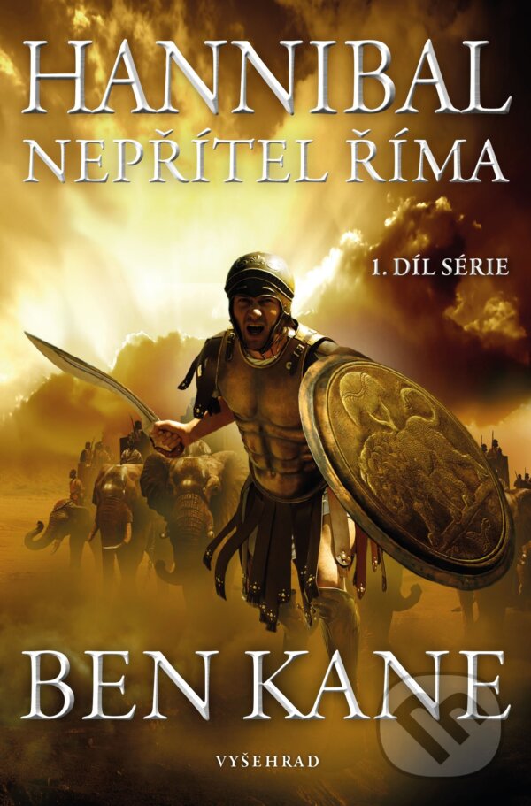 E-kniha: Hannibal: Nepřítel Říma (Ben Kane). Vyšehrad, 2021 E-kniha: Hannibal: Nepřítel Říma (Ben Kane). Vyšehrad, 2021