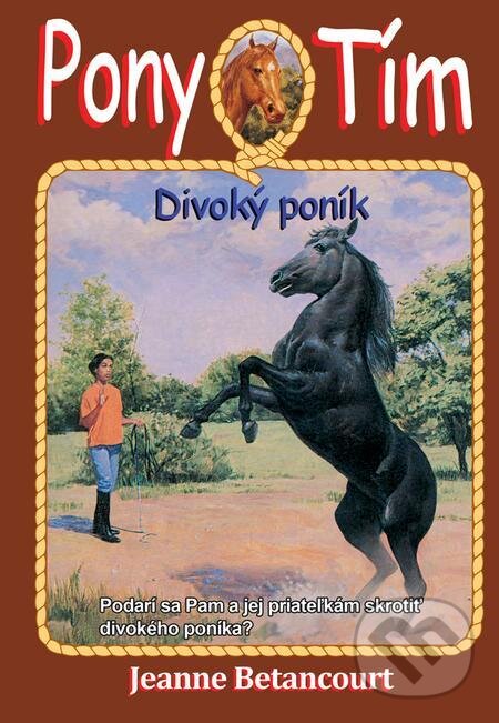 E-kniha: Divoký poník (Jeanne Betancourt). Arkus, 2018 E-kniha: Divoký poník (Jeanne Betancourt). Arkus, 2018