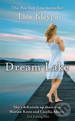 Kniha: Dream Lake (Lisa Kleypas). Piatkus, 2012 Kniha: Dream Lake (Lisa Kleypas). Piatkus, 2012