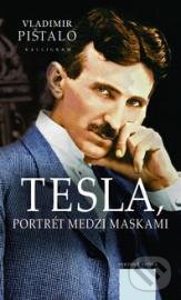 Kniha: Tesla, portrét medzi maskami (Vladimír Pištalo). Kalligram, 2012 Kniha: Tesla, portrét medzi maskami (Vladimír Pištalo). Kalligram, 2012