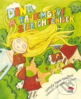 Kniha: Dina a tajemství starých tenisek (Marie Kšajtová). Jas, 2012 Kniha: Dina a tajemství starých tenisek (Marie Kšajtová). Jas, 2012
