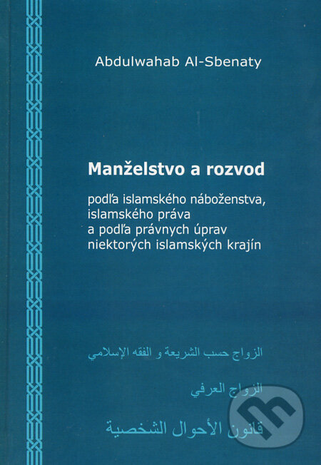 Kniha: Manželstvo a rozvod (Abdulwahab Al-Sbenaty). Epos Kniha: Manželstvo a rozvod (Abdulwahab Al-Sbenaty). Epos