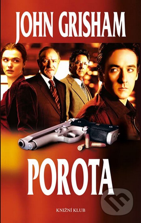 Kniha: Porota (John Grisham). Knižní klub, 2014 Kniha: Porota (John Grisham). Knižní klub, 2014