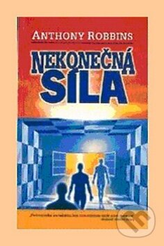 Kniha: Nekonečná síla (Anthony Robbins). Alman, 2012 Kniha: Nekonečná síla (Anthony Robbins). Alman, 2012