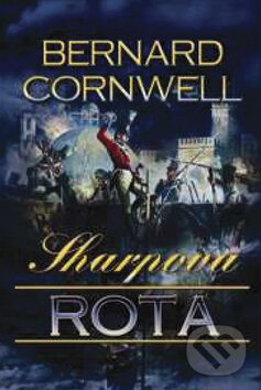 Kniha: Sharpova rota (Bernard Cornwell). OLDAG, 2012 Kniha: Sharpova rota (Bernard Cornwell). OLDAG, 2012