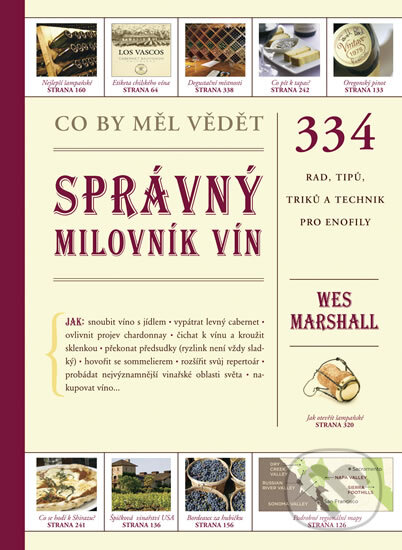 Kniha: Co by měl vědět správný milovník vín (Wes Marshall). Ikar CZ, 2012 Kniha: Co by měl vědět správný milovník vín (Wes Marshall). Ikar CZ, 2012