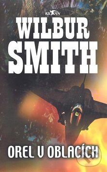 Kniha: Orel v oblacích (Wilbur Smith). Alpress, 2002 Kniha: Orel v oblacích (Wilbur Smith). Alpress, 2002