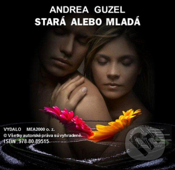 Stará alebo mladá (e-book v .doc a .html verzii) (Andrea Guzel). MEA2000, 2012 Stará alebo mladá (e-book v .doc a .html verzii) (Andrea Guzel). MEA2000, 2012