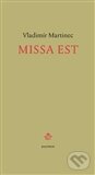 Kniha: Missa est (Martinec Vladimír). Dauphin, 2012 Kniha: Missa est (Martinec Vladimír). Dauphin, 2012