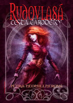 Kniha: Rudovlasá (Petra Neomillnerová). Epocha, 2012 Kniha: Rudovlasá (Petra Neomillnerová). Epocha, 2012
