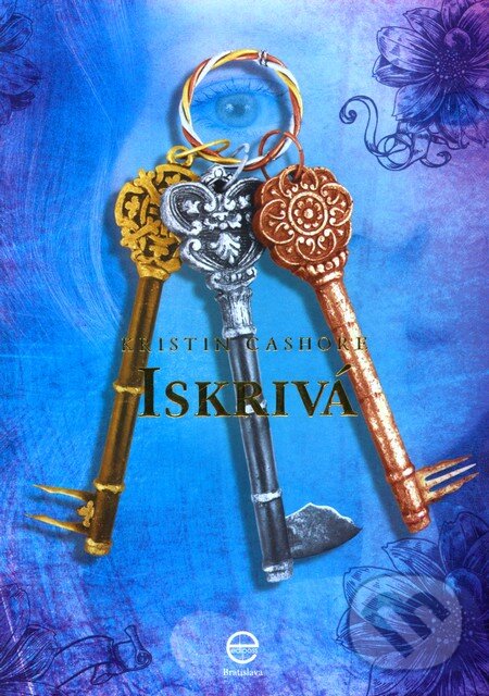 Kniha: Iskrivá (Kristin Cashore). Ediposs, 2012 Kniha: Iskrivá (Kristin Cashore). Ediposs, 2012