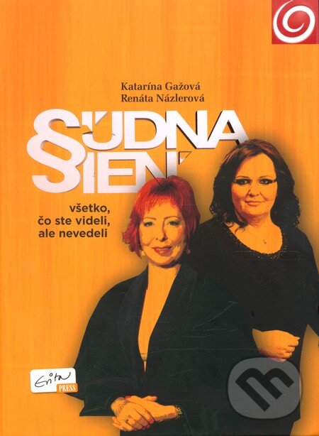 Kniha: Súdna sieň (Katarína Gažová a Renáta Názlerová). Evitapress, 2013 Kniha: Súdna sieň (Katarína Gažová a Renáta Názlerová). Evitapress, 2013