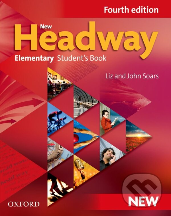 Kniha: New Headway - Elementary - Student's Book (Fourth Edition) (Oxford University Press). Oxford University Press, 2011 Kniha: New Headway - Elementary - Student's Book (Fourth Edition) (Oxford University Press). Oxford University Press, 2011