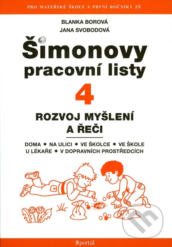 Kniha: Šimonovy pracovní listy 4 (Blanka Borová). Portál, 2012 Kniha: Šimonovy pracovní listy 4 (Blanka Borová). Portál, 2012