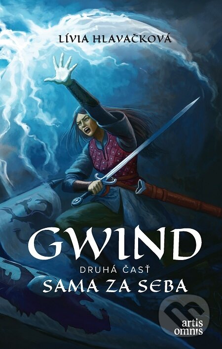 E-kniha: Gwind 2: Sama za seba (Lívia Hlavačková). Artis Omnis, 2021 E-kniha: Gwind 2: Sama za seba (Lívia Hlavačková). Artis Omnis, 2021