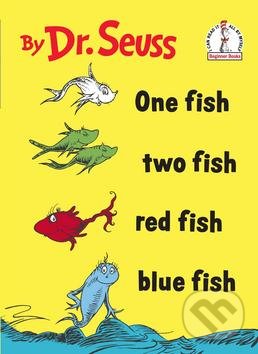Kniha: One Fish Two Fish Red Fish Blue Fish (Dr. Seuss). Random House, 2019 Kniha: One Fish Two Fish Red Fish Blue Fish (Dr. Seuss). Random House, 2019