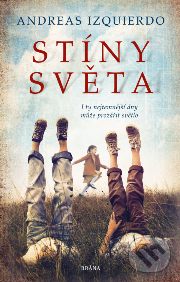 E-kniha: Stíny světa (Andreas Izquierdo). Brána, 2021 E-kniha: Stíny světa (Andreas Izquierdo). Brána, 2021