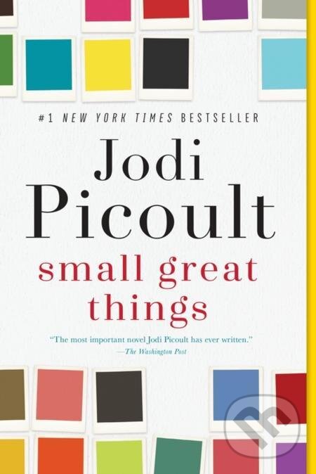 E-kniha: Small Great Things (Jodi Picoult). Random House, 2016 E-kniha: Small Great Things (Jodi Picoult). Random House, 2016
