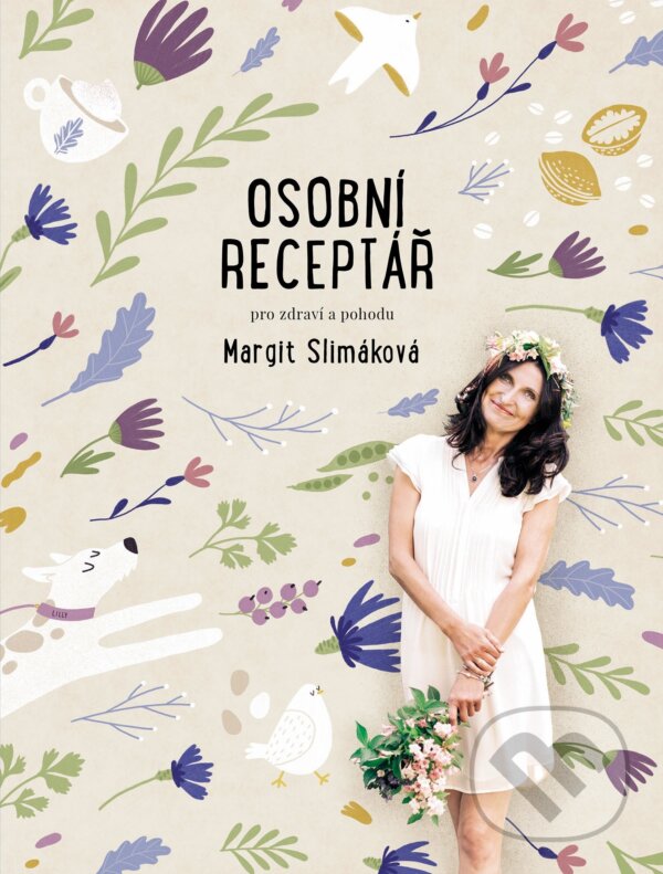 E-kniha: Osobní receptář pro zdraví a pohodu (Margit Slimáková). BIZBOOKS, 2021 E-kniha: Osobní receptář pro zdraví a pohodu (Margit Slimáková). BIZBOOKS, 2021