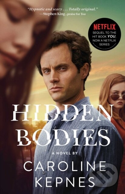 E-kniha: Hidden Bodies (Caroline Kepnes). Atria Books, 2016 E-kniha: Hidden Bodies (Caroline Kepnes). Atria Books, 2016