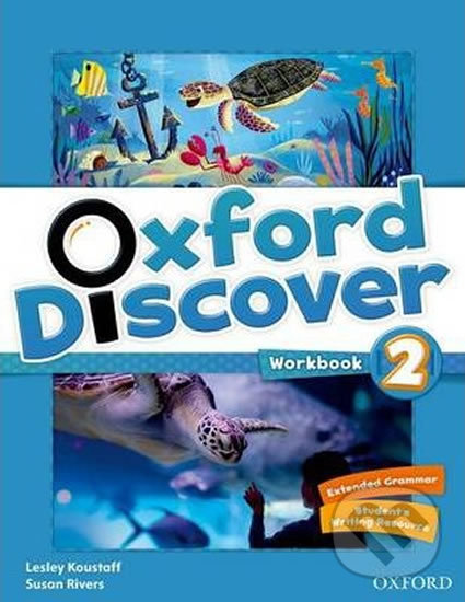 Kniha: Oxford Discover 2: Workbook (Lesley Koustaff a Susan Rivers). Oxford University Press, 2014 Kniha: Oxford Discover 2: Workbook (Lesley Koustaff a Susan Rivers). Oxford University Press, 2014