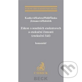 Kniha: Zákon o soudních exekutorech a exekuční činnosti (exekuční řád) (Martina Kasíková). C. H. Beck, 2007 Kniha: Zákon o soudních exekutorech a exekuční činnosti (exekuční řád) (Martina Kasíková). C. H. Beck, 2007