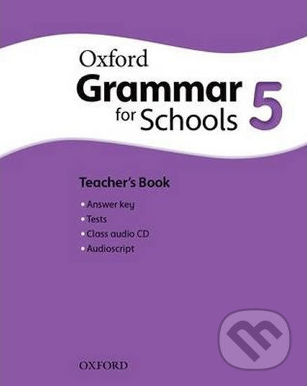 Kniha: Oxford Grammar for Schools 5 (Rachel Godfrey). Oxford University Press, 2013 Kniha: Oxford Grammar for Schools 5 (Rachel Godfrey). Oxford University Press, 2013