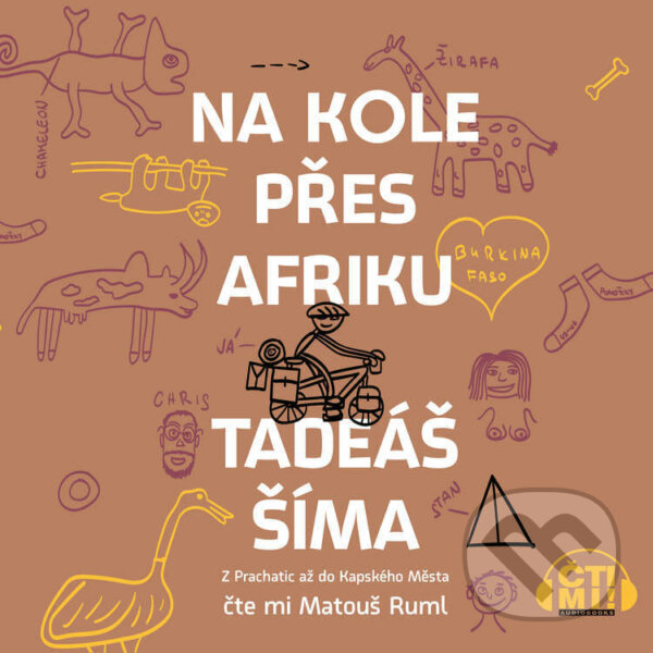 Audiokniha: Na kole přes Afriku (Tadeáš Šíma). Čti mi!, 2021 Audiokniha: Na kole přes Afriku (Tadeáš Šíma). Čti mi!, 2021