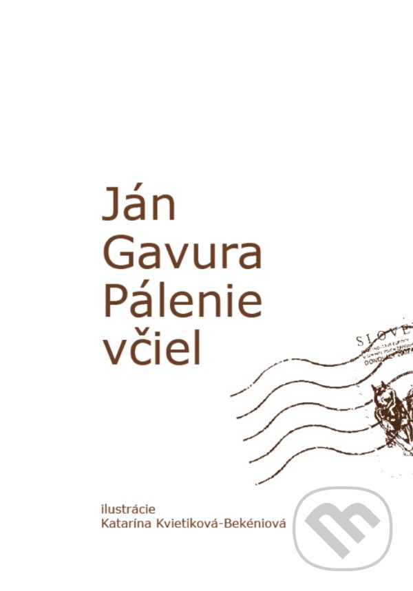 Kniha: Pálenie včiel (Ján Gavura). OZ FACE, 2021 Kniha: Pálenie včiel (Ján Gavura). OZ FACE, 2021