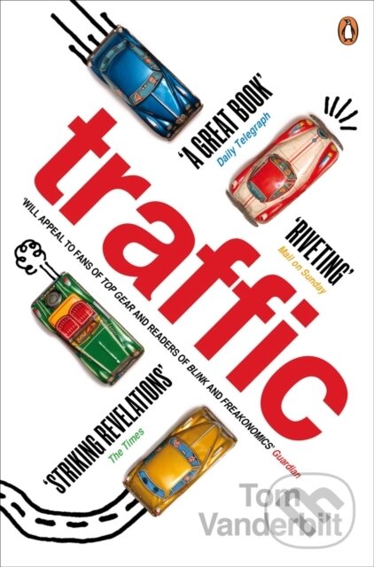 E-kniha: Traffic (Tom Vanderbilt). Penguin Books, 2009 E-kniha: Traffic (Tom Vanderbilt). Penguin Books, 2009