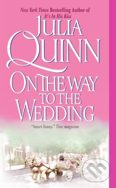 E-kniha: On the Way to the Wedding (Julia Quinn). HarperCollins, 2009 E-kniha: On the Way to the Wedding (Julia Quinn). HarperCollins, 2009