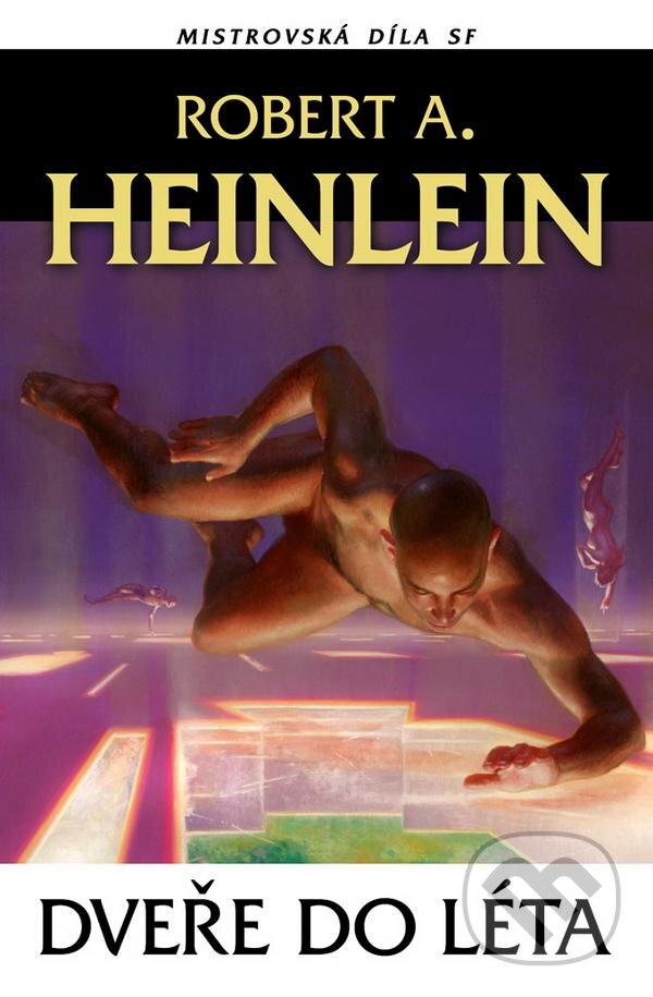 Kniha: Dveře do léta (Robert A. Heinlein). Laser books, 2012 Kniha: Dveře do léta (Robert A. Heinlein). Laser books, 2012