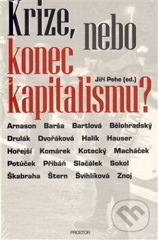 Krize, nebo konec kapitalismu?, Prostor, 2012