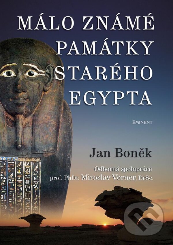 Kniha: Málo známé památky Egypta (Jan Boněk). Eminent, 2012 Kniha: Málo známé památky Egypta (Jan Boněk). Eminent, 2012
