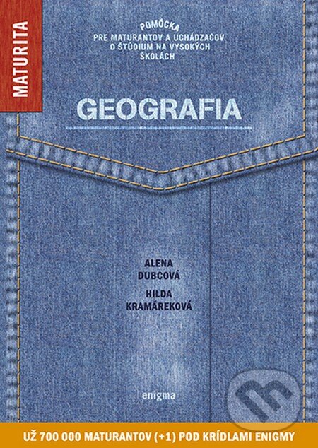 Kniha: Geografia (Alena Dubcová a Hilda Kramáreková). Enigma, 2012 Kniha: Geografia (Alena Dubcová a Hilda Kramáreková). Enigma, 2012