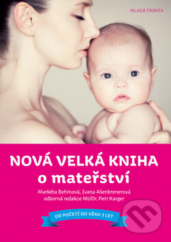 Kniha: Nová velká kniha o mateřství (Ivana Ašenbrenerová a Markéta Behinová). Mladá fronta, 2012 Kniha: Nová velká kniha o mateřství (Ivana Ašenbrenerová a Markéta Behinová). Mladá fronta, 2012