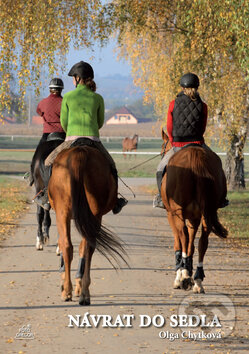 Kniha: Návrat do sedla (Olga Chytková). Ing. Dalibor Gregor, 2012 Kniha: Návrat do sedla (Olga Chytková). Ing. Dalibor Gregor, 2012